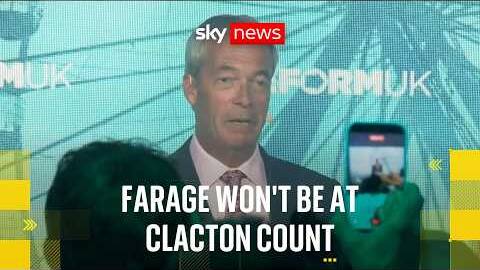 Farage says he won't attend Clacton count - and claims there are plans to disrupt declaration