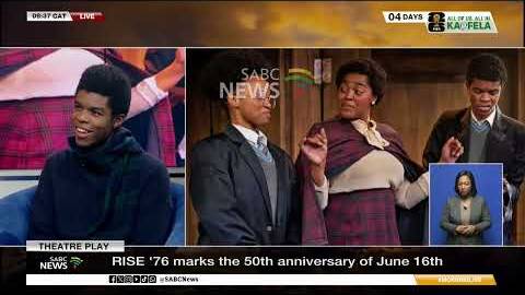 RISE '76 play honours 50th anniversary of the Soweto Uprising