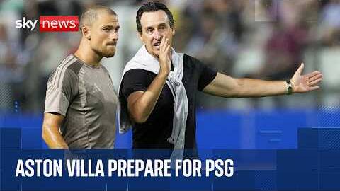Aston Villa look ahead to PSG in UEFA Super Cup final