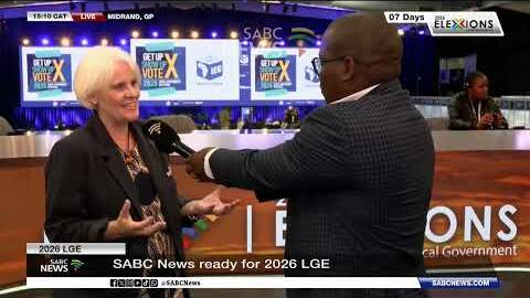 2026 LGE | SABC News and Current Affairs GE on the readiness of coverage
