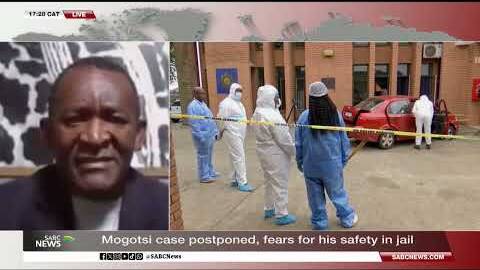Mogotsi case postponed, fears for his safety in jail: Adv Modidima Mannya weighs in