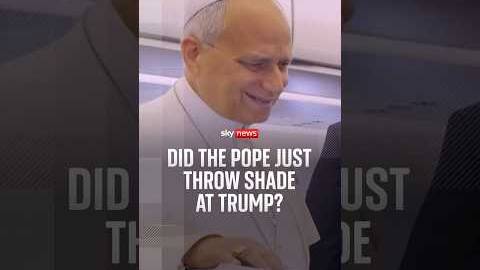 Did The Pope just throw shade at Donald Trump?