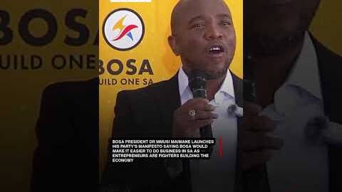 BOSA President Dr. Mmusi Maimane launches his party's manifesto