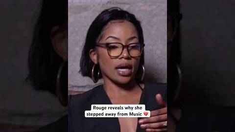 Rouge reveals why she stepped away from Music for a while 😮&zwj;💨💔