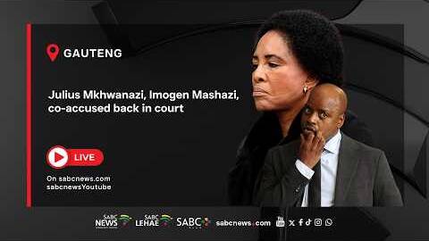 Julius Mkhwanazi, Imogen Mashazi, co-accused back in court - 28 August 2026