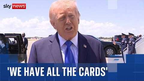 Trump: 'We have all the cards' over Iran
