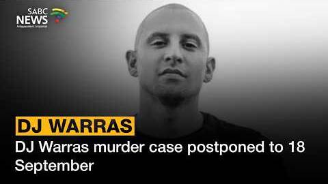 DJ Warras | DJ Warras murder case postponed to 18 September