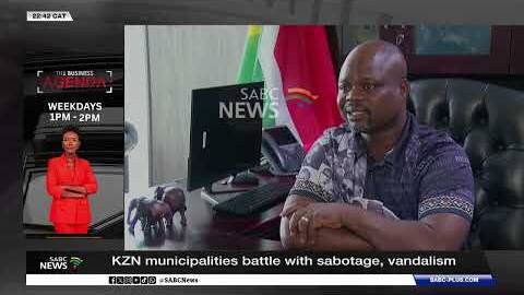 KZN municipalities battle with sabotage, vandalism