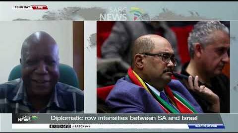 Diplomatic row intensifies between SA and Israel: Prof Gilbert Khadiagala