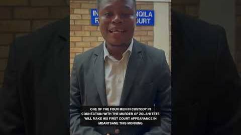 Zolani Tete murder suspect makes first court appearence