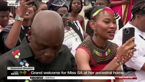 Qhawekazi Mazaleni | Grand welcome for Miss SA at her ancestral home