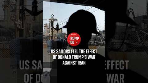 US sailors feel the effect of Donald Trump's war against Iran