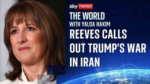 Rachel Reeves being 'forthright' as she calls out Trump's war in Iran
