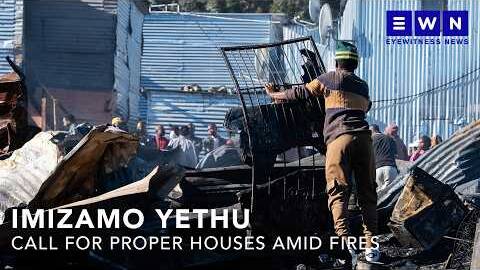 Imizamo Yethu residents call for proper housing amid recurring fires
