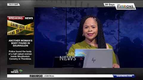 Ekurhuleni Murders | Another woman's body found in Ekurhuleni