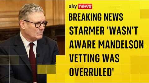 PM 'not aware' Foreign Office overruled Mandelson vetting decision 'until this week'