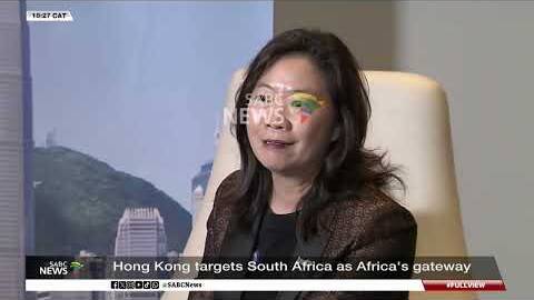 Hong Kong targets South Africa as gateway to the continent
