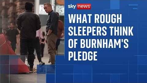 Is ending rough sleeping a realistic target for new PM Andy Burnham?