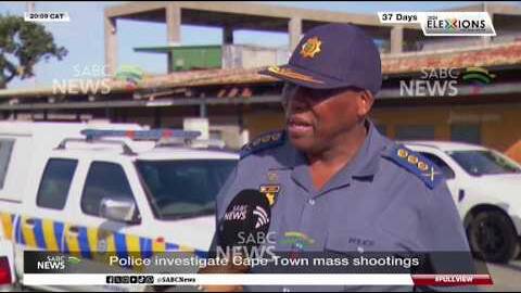 Police investigate Cape Town mass shootings