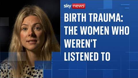 Birth Trauma: The Women Who Weren't Listened To
