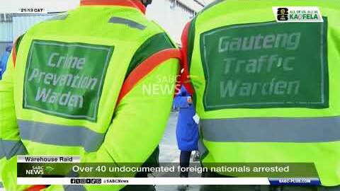 Over 40 undocumented migrant workers found in Pretoria warehouse