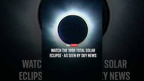 Watch the 1999 total solar eclipse - as seen by Sky News