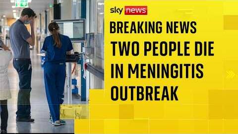 BREAKING: Two people die in meningitis outbreak in Kent