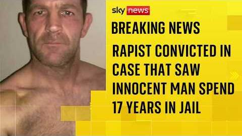 Man found guilty of rape after Andrew Malkinson served 17 years in jail for his crime