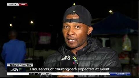 National Day of Prayer | Thousands of churchgoers to descend on FNB Stadium