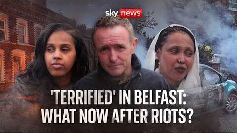 'It's just dystopian': Belfast communities left 'terrified' after anti-immigrant riots