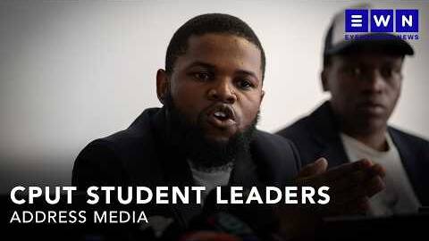 All is not well at CPUT&rdquo;: Student leaders address the media