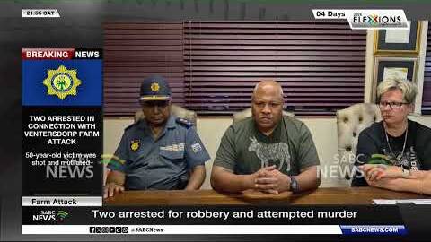 Breaking News | Two arrested for robbery and attempted murder following Ventersdorp farm attack