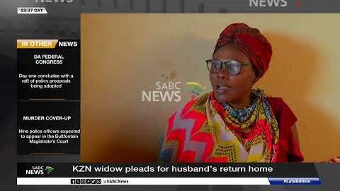 KZN widow pleads for husband's return home