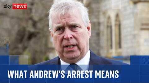 What Andrew Mountbatten-Windsor's arrest means for the Royal Family