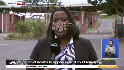 Fadiel Adams to appear in court - Ayanda Mhlongo