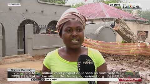 Service Delivery | Multi-million rand project collapses as contractors abandon site in Bez Valley