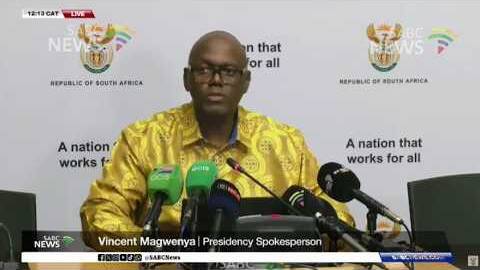 Magwenya briefs media on Ramaphosa's programme