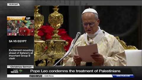 Christmas Sermon | Pope Leo condemns treatment of Palestinians