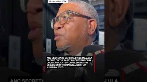 ANC SG Fikile Mbalula speaks on court bid challenging ANC candidates&rsquo; exclusion in 6 municipalities