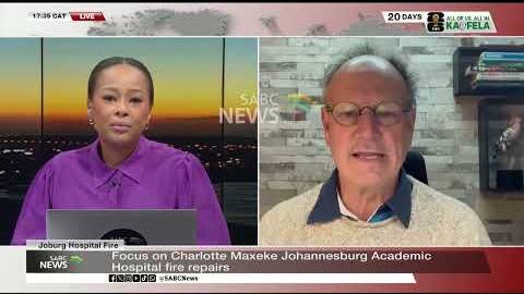 Focus on Charlotte Maxeke Johannesburg Academic Hospital fire repairs