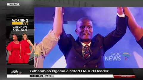 Sithembiso Ngema elected DA KZN leader - Zakhele Ndlovu analyses results of the provincial congress