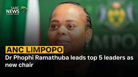 ANC Limpopo | Dr Phophi Ramathuba leads top 5 leaders as new chair