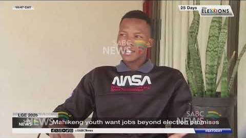 LGE 2026 | Mahikeng youth want jobs beyond election promises