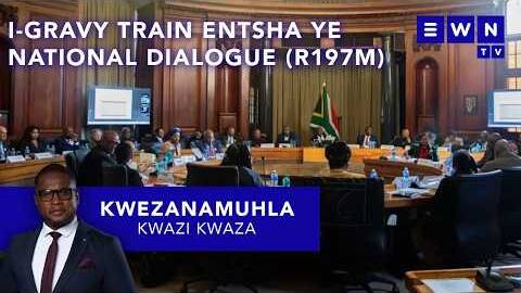 Kwezanamuhla: Umbiko ngokuhanjiswa kwabokufika, isiphinduke i-gravy train iNational Dialogue