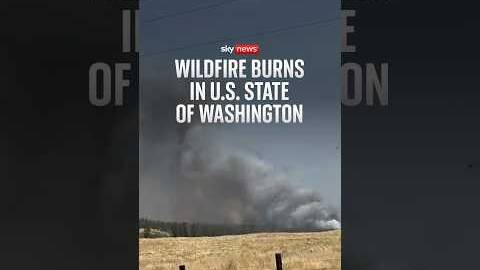 Wildfire burns in U.S. state of Washington