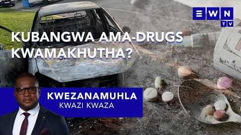 Kwezanamuhla: Wale waphetha ukuyovela kwiMadlanga uSindane, kusolakala izidakamizwa KwaMakhutha