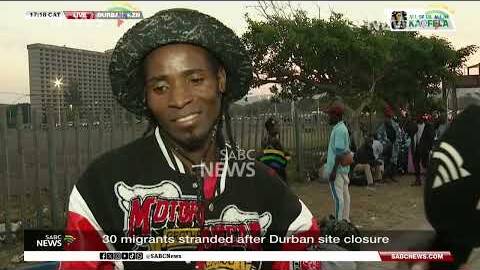 Immigration Tensions | Foreign nationals still camped outside Durban repatriation site