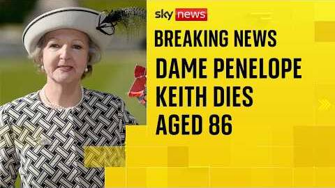 Dame Penelope Keith, star of The Good Life, dies aged 86