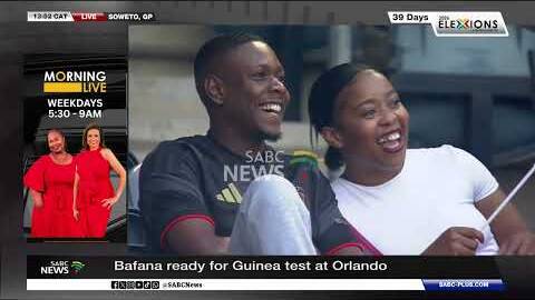 Bafana take on Guinea in AFCON 2027 qualifier