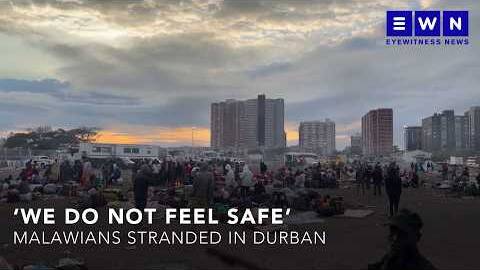 Hundreds of Malawian nationals stranded in Durban North await transport home